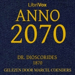 Dioscorides, Dr. 'Anno 2070: een blik in de toekomst'