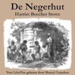 Stowe, Harriet Beecher. 'De Negerhut'