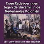 Various. 'Twee Redevoeringen tegen de Slavernij in de Nederlandse Kolonin'
