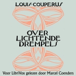 Couperus, Louis. 'Over Lichtende Drempels'